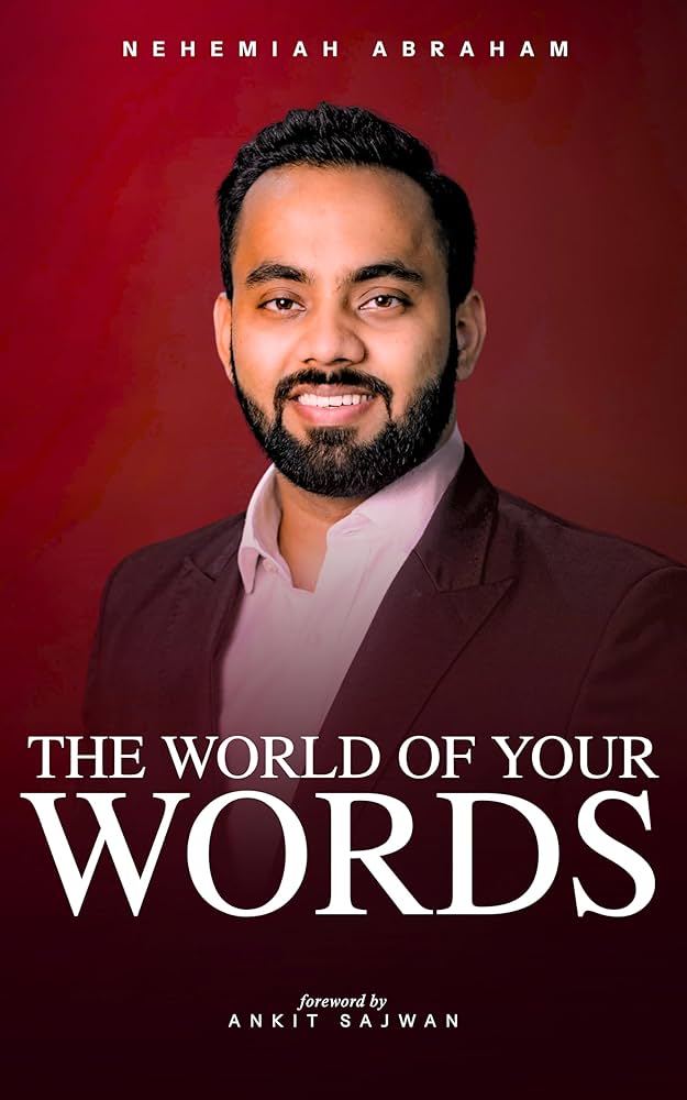 The World Of Your Words - Nehemiah Abraham